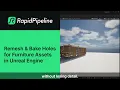 RapidPipeline for Unreal Engine - Optimize Complex Geometry using Remesh Bake Holes Feature
