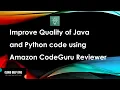 Amazon CodeGuru Reviewer Demo AWS updates from re invent 2020 Code Review Automate Code Review