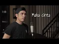 Download Lagu Maha cinta (cover by Nurdin yaseng)