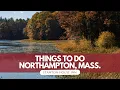 Top 7 Must-See Spots in Northampton Massachusetts