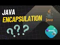 Java Encapsulation Explained for Beginners