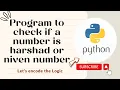 Program to check if a number is Harshad or Niven number in Python Python Tutorials for Beginners