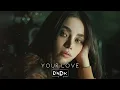 DNDM - Your Love (Original Mix)