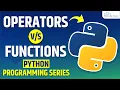 Python Operators vs Functions - Complete Tutorial in Hindi