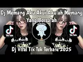 Lagu DJ MEMANG AKU AKUI AKULAH YANG BERSALAH | DJ LUKA SEKARAT RASA VIRAL TIKTOK TERBARU 2025 !