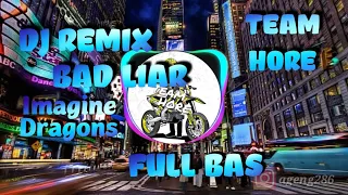 dj remix bad liar full bas
