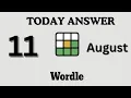 Today s Wordle Answer Aug 11 - NYT Wordle Hints Updates