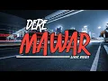 Dere - Mawar | Lirik video