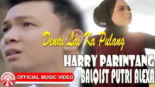 Download Harry Parintang \u0026 Balqist Putri Alexa - Denai Lai Ka Pulang [Official Music Video HD] MP3