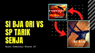 Download SUARA INAP SI BJA ORI VS TARIK SENJA ||KOMBINASI STEREO LR MP3