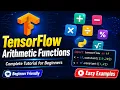 TensorFlow Arithmetic Functions TensorFlow Arithmetic Math Function TensorFlow Function Tutorial