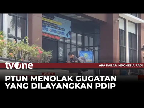 PTUN Tolak Gugatan PDIP Soal Hasil Pemilu dan Pilpres