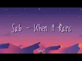 Saib - When It Rains (Sub. Español)