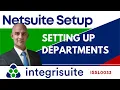 NetSuite Setup Setting up Departments How to use with J-curve - ISSL0033