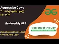 Aggressive Cows Array Binary Search GFG POTD C Java Code Kar Lo