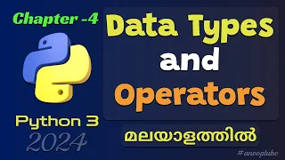 Data types and Operators in Python Malayalam Python 3 Chapter-4