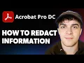 How to Redact Information Using Adobe Acrobat XI Pro 2025 Full Guide
