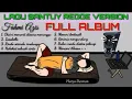 Lagu Reggae Malaysia - Lagu Santuy Reggae Full Album