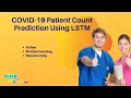 Python Machine Learning Projects - COVID-19 Patient Count Prediction Using LSTM