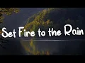Download Lagu Adele - Set Fire to the Rain (Lyrics)  Rihanna, Eminem... (Mix Lyrics)