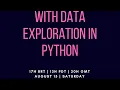Getting Started with Data Exploration in Python - Webinar Udacity Machine Learning Program