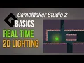 Real time 2D lighting - Game Maker Studio 2 Basics