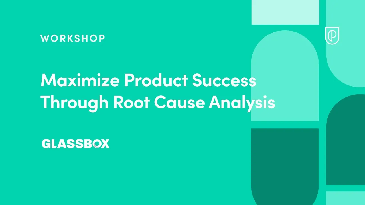 Maximize Product Success Through Root Cause Analysis by Glassbox - YouTube thumbnail