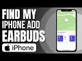 How To Add Beats Earbuds To Find My Iphone