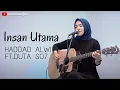 Download Lagu INSAN UTAMA - HADDAD ALWI ft DUTA SO7 | COVER BY UMIMMA KHUSNA