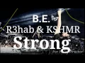 R3hab & KSHMR - Strong (Original Mix)