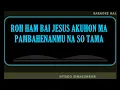 Download Lagu HALELUYA 237 : 1 - 3 ROH HAM BAI JESUS ROH HAM BOTUL (karaoke nada g#)