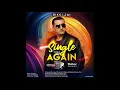 Single Again - Rikki Jai [2020 Chutney Soca]