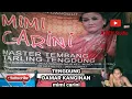 Download Lagu DAMAR KANGINAN Versi tengdung.Mimi Carini