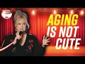 The Brutal Truth About Getting Older Caroline Rhea