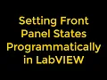 How to Set Front Panel States Programmatically in LabVIEW