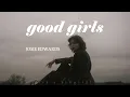 Download Lagu Josie Edwards - good girls (acoustic version lyrics)