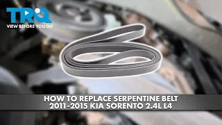 How to Replace Serpentine Belt 2011-2015 Kia Sorento 2 4L L4