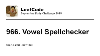 Daily Leetcode Sep 14 2025 - 966 Vowel Spellchecker