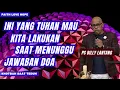 Download Lagu INI YANG TUHAN MAU KITA LAKUKAN SAAT MENUNGGU JAWABAN DOA || #psbillylantang #khotbah #saatteduh