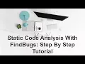 Static Code Analysis With FindBugs Step By Step Tutorial