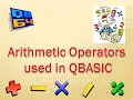 Arithmetic Operators Used in QBASIC Programming