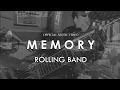 Download Lagu Rolling Band - Memory (Official Music Video)