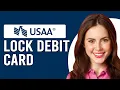 How To Lock USAA Debit Card How To USAA Debit Card