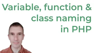 Naming variables functions and classes in PHP