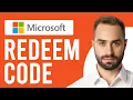 How to Redeem Code in Microsoft Store A Step-by-Step Guide
