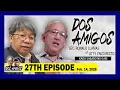 Lagu DOS AMIGOS: Sec. Ronald Llamas at Atty. Enzo Recto - - 27th Episode, February 14, 2026