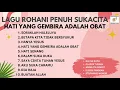 Download Lagu LAGU ROHANI PENUH SUKACITA : HATI YANG GEMBIRA