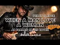 Lagu 🎶 When a Man Love a Woman — Percy Sledge | Ai Farkan Blues Cover