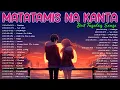 Download Lagu Romantic OPM Top Hits 2024 With Lyrics ~ Pasilyo, Sa Ulan, ...~ Soft OPM Tagalog Love Song