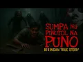Lagu SUMPA NG PINUTOL NA PUNO | Biringan True Story